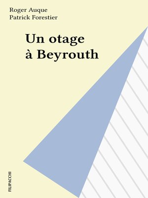 cover image of Un otage à Beyrouth